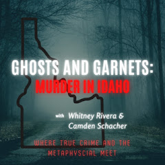 Ghosts and Garnets: Murder In Idaho