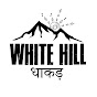 White Hill Dhaakad