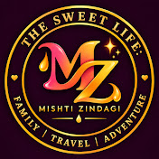 MISHTI ZINDAGI - Family | Travel | Adventure