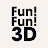 Fun! Fun! 3D