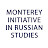 Monterey Initiative in Russian Studies
