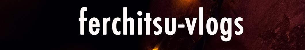 Ferchitsu यूट्यूब चैनल अवतार