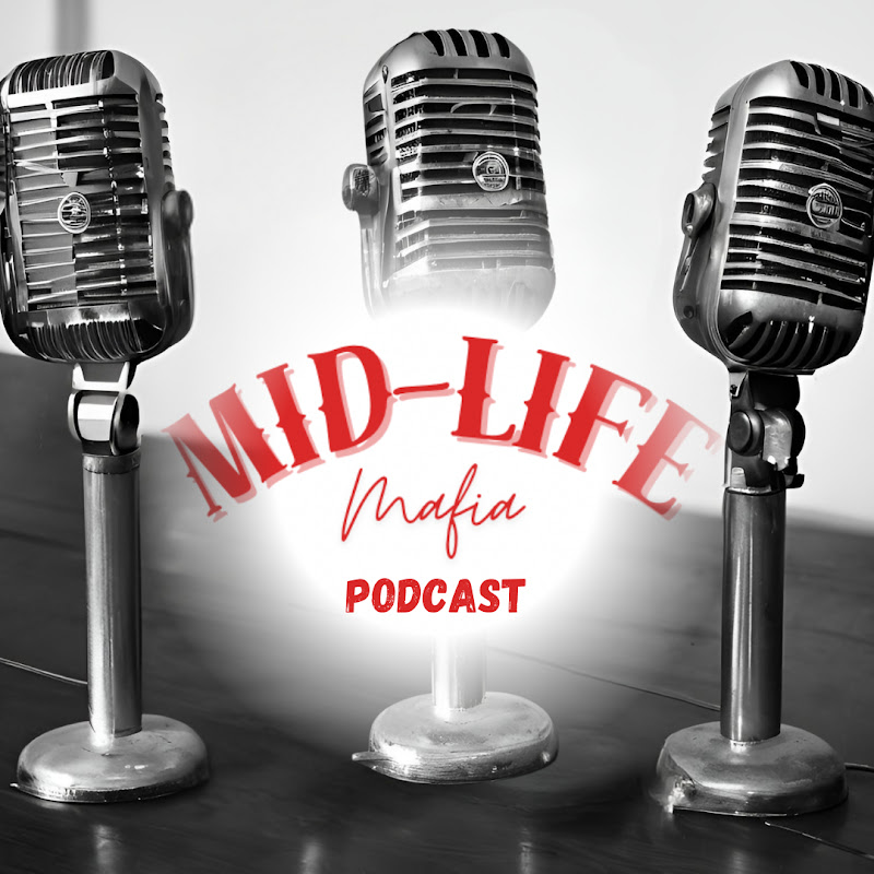 Mid-Life Mafia Podcast