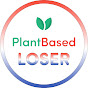 The PlantBased Loser YouTube Profile Photo