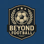 Beyond Football