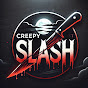 CreepySlash