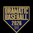 DRAMATIC BASEBALL 2024
