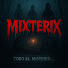 2uN8p5eNRy4-channel-avatar-Mixterix