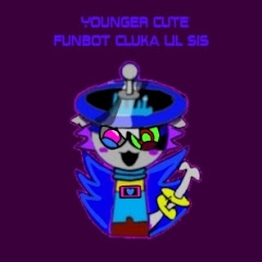 younger cute funbot cluka Lil sis
