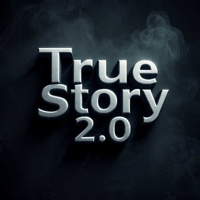 True Story 2.0