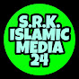 S.R.K. ISLAMIC MEDIA 24