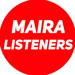 Maira Listeners