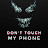 dont_touch_my_phone