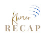 KHMER Recap channel logo