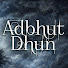 DmFdzJfyjHQ-channel-avatar-Adbhut Dhun