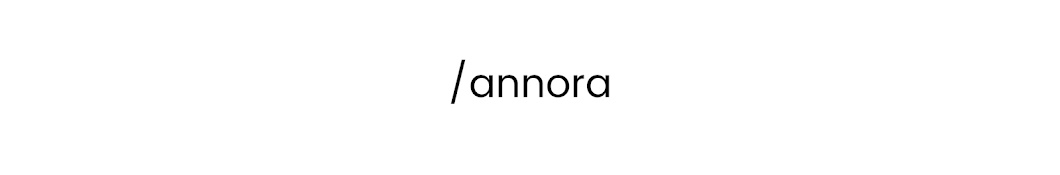 Annora यूट्यूब चैनल अवतार
