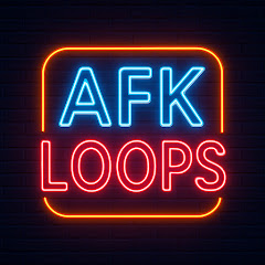 AFK Loops