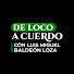 zlqvh47nuCI-channel-avatar-De Loco a Cuerdo Podcast | con Luis Miguel Baldeon