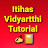 Itihas Vidyartthi Tutorial 