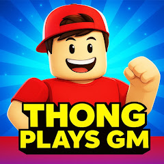 THONG PLAYS GM