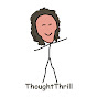 ThoughtThrill Avatar
