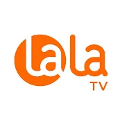 LaLa TV公式チャンネル