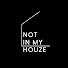 eX7YO2vSM_0-channel-avatar-NOTINMYHOUZE