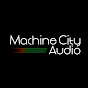 Machine City Audio