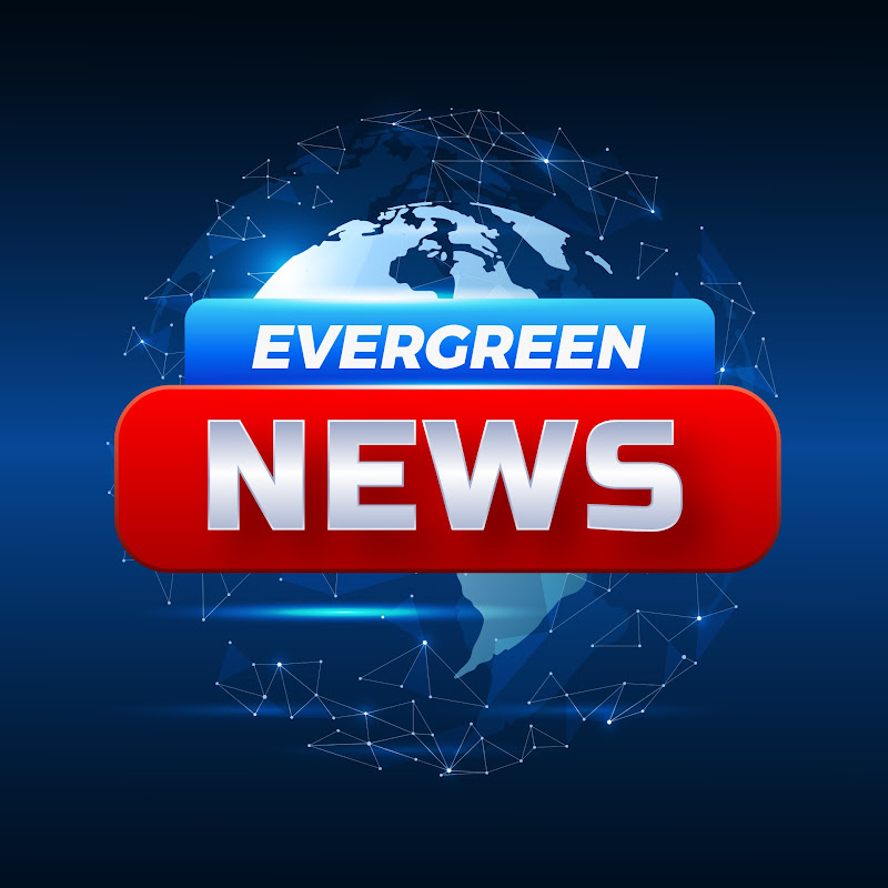 Evergreen News