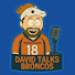 QRiEr5s1bt8-channel-avatar-David Talks Broncos