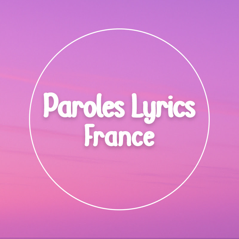 Paroles Lyrics France