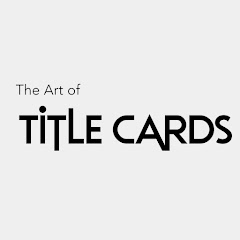 The Art of Title Cards