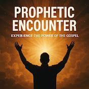 Prophetic Encounter