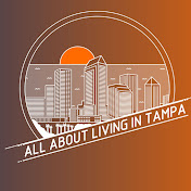 All About Living in Tampa