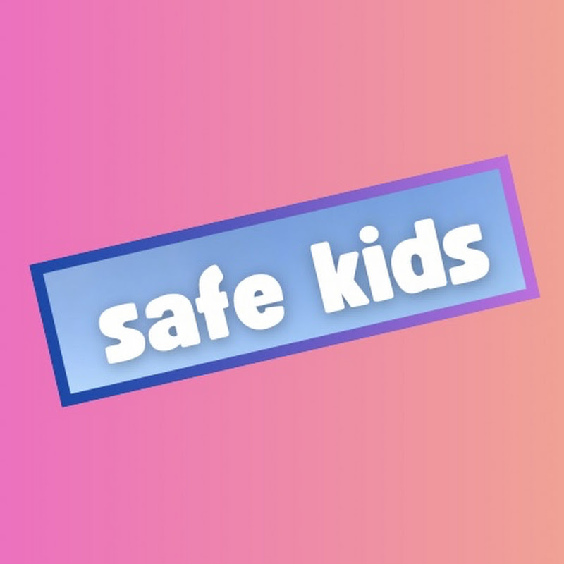 Safe Kids Channel - Learning & Fun 