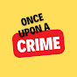 Once Upon A Crime - True Crime logo