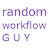 Random Workflow Guy