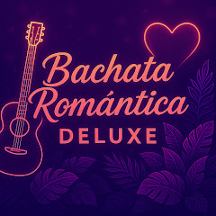 Bachata Romántica Deluxe