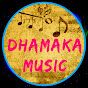 Dhamaka Music