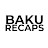 Baku Recaps