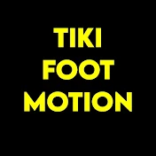 Tiki Foot Motion