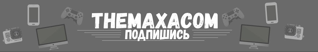 TheMaxaCom YouTube channel avatar