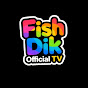 FISHDIKOFFICIALTV  Image Thumbnail