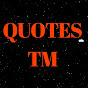 Quotes TM - @quotestm YouTube Profile Photo