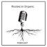 GfXo5q6FN-g-channel-avatar-Rooted in Organic Podcast
