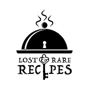 Lost and Rare Recipes