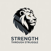 Strength Through Struggle
