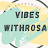 vibes with Rosa Mix Up &Chill