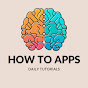 How To Apps