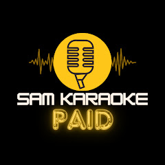 SAM KARAOKE  PAID 
